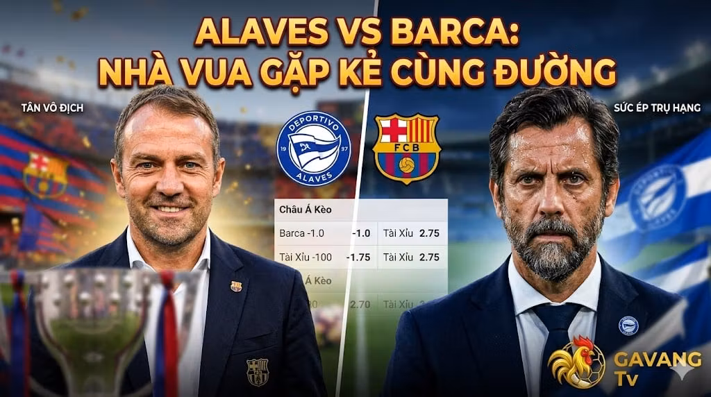 Nhận định tỷ lệ kèo trận Alaves vs Barca vòng 36 La Liga. Hình ảnh đối lập vị thế giữa HLV Hansi Flick (Barca) và HLV Quique Sanchez Flores (Alaves).
