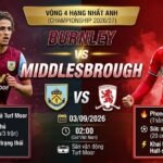 Nhận định trận đấu Burnley vs Middlesbrough vòng 4 Championship 2026/27. Cuộc đối đầu hấp dẫn giữa tiền vệ Hannibal Mejbri (Burnley) và tiền đạo phong độ cao Will Lankshear (Middlesbrough) tại sân Turf Moor.